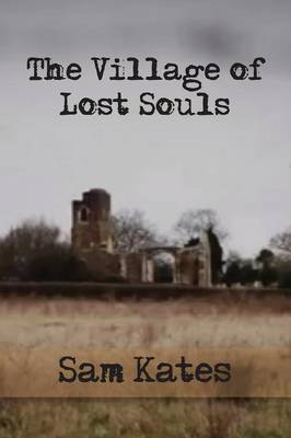The Village of Lost Souls