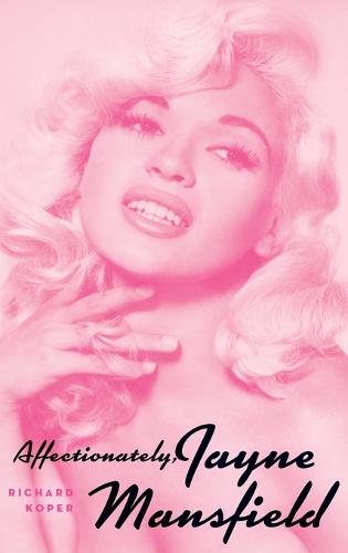Affectionately, Jayne Mansfield (hardback)