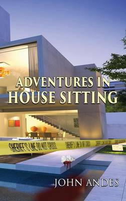 Adventures in House Sitting