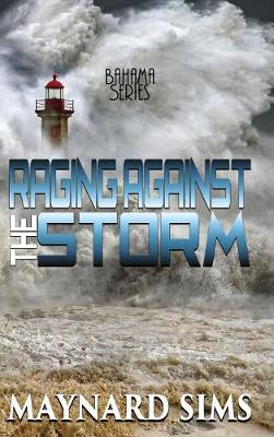 Raging Against the Storm