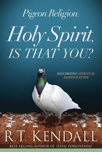 Pigeon Religion: Holy Spirit Is That You