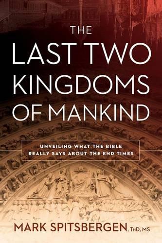 Last Two Kingdoms Of Mankind, The