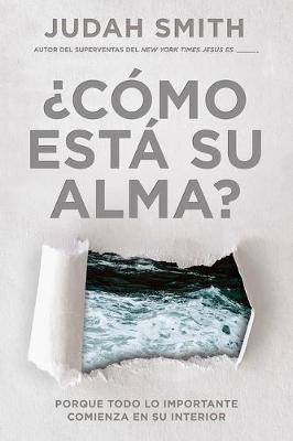 ¿Cómo está su alma? / How's Your Soul