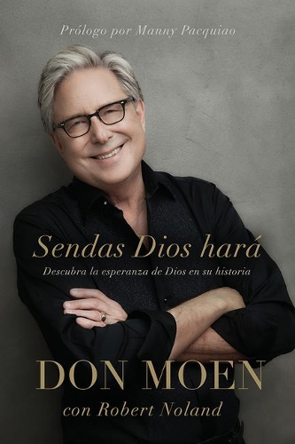 Sendas Dios hará / God Will Make a Way