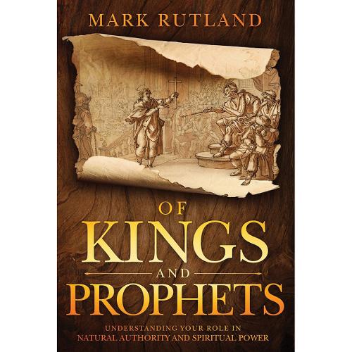 Of Kings and Prophets