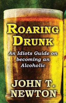 Roaring Drunk