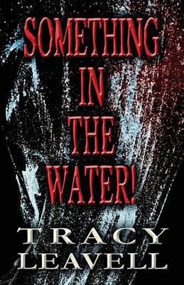 Something in the Water!