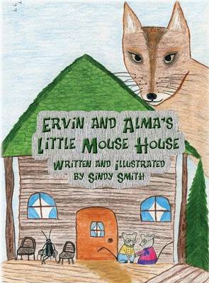 Ervin and Alma's Little Mouse House