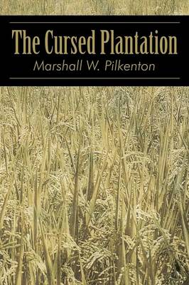 The Cursed Plantation
