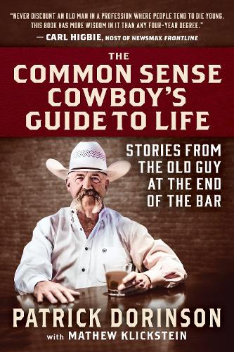 The Common Sense Cowboy's Guide to Life