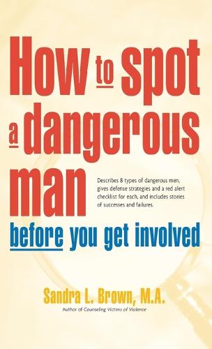 How to Spot a Dangerous Man Before You Get Involved