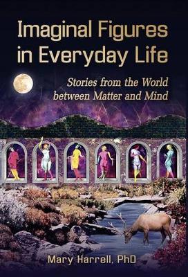 Imaginal Figures In Everyday Life