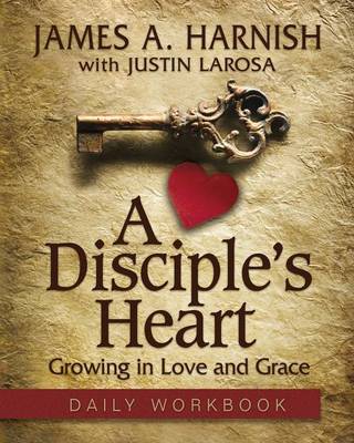 Disciple's Heart Daily Workbook, A