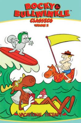 Rocky & Bullwinkle Classics Volume 2 Vacational Therapy