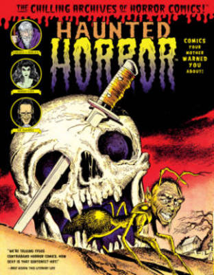 Haunted Horror Comics Your Mother Warned You About!
