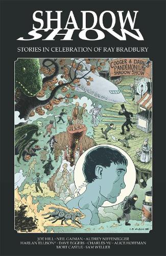 Shadow Show: Stories In Celebration of Ray Bradbury
