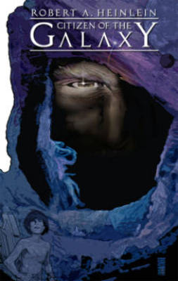 Robert Heinlein's Citizen of the Galaxy