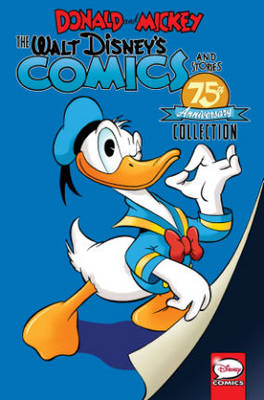 Donald And Mickey The Walt Disney's Comics And Stories 75th Anniversary Collection