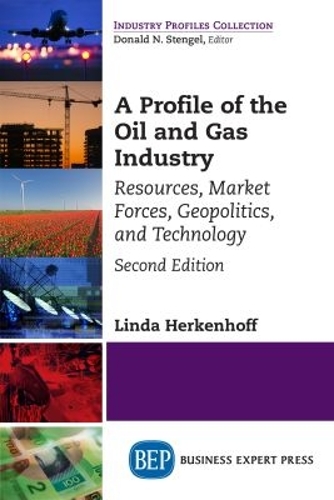 A Profile of the Oil and Gas Industry
