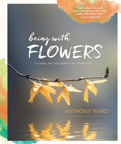 Being with Flowers