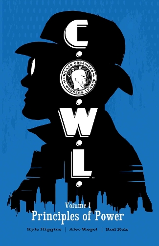 C.O.W.L. Volume 1: Principles of Power: A Massive-Verse Book