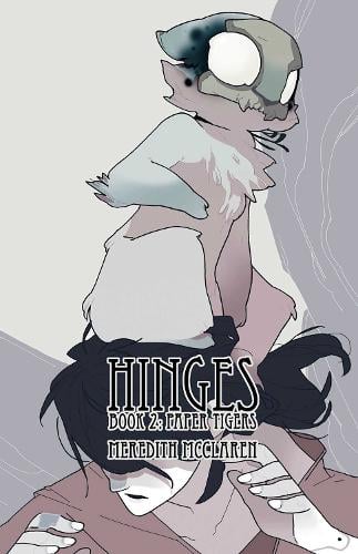 Hinges Book Two: Paper Tigers