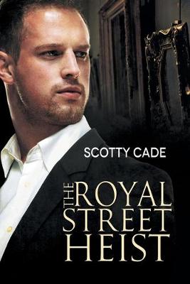 The Royal Street Heist Volume 1
