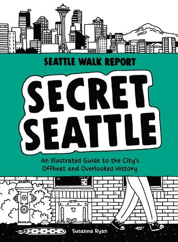 Secret Seattle (Seattle Walk Report)