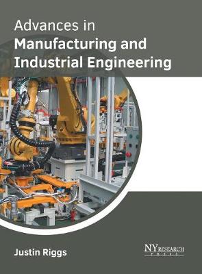 Advances in Manufacturing and Industrial Engineering