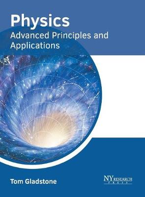 Physics: Advanced Principles and Applications