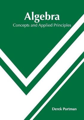 Algebra: Concepts and Applied Principles