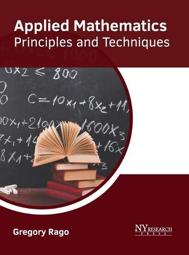 Applied Mathematics: Principles and Techniques