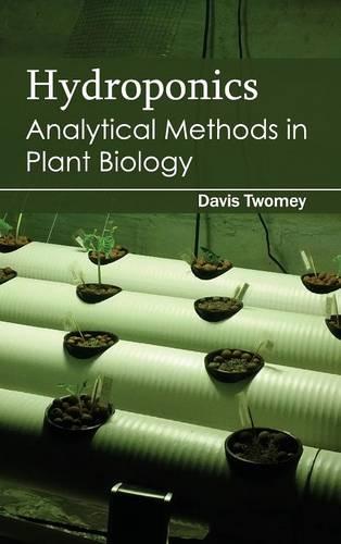 Hydroponics: Analytical Methods in Plant Biology