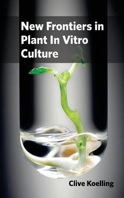 New Frontiers in Plant in Vitro Culture