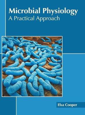 Microbial Physiology: A Practical Approach