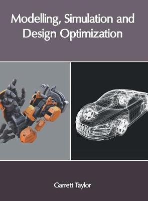 Modelling, Simulation and Design Optimization