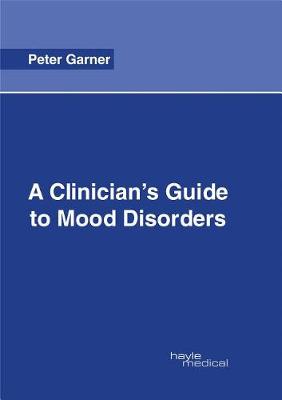 A Clinician's Guide to Mood Disorders