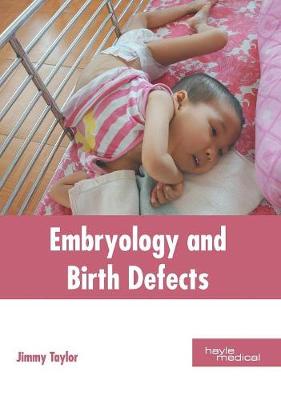 Embryology and Birth Defects