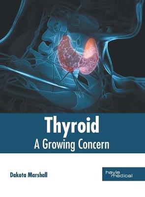 Thyroid: A Growing Concern