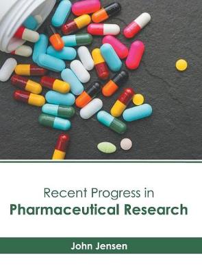 Recent Progress in Pharmaceutical Research