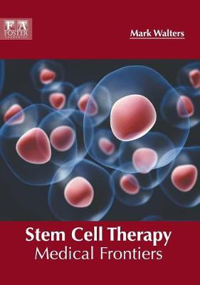 Stem Cell Therapy: Medical Frontiers