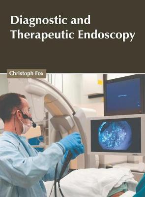 Diagnostic and Therapeutic Endoscopy