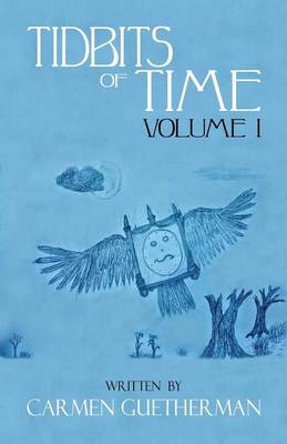 Tidbits of Time Volume I