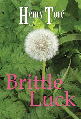 Brittle Luck