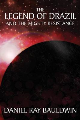 The Legend of Drazil and the Mighty Resistance