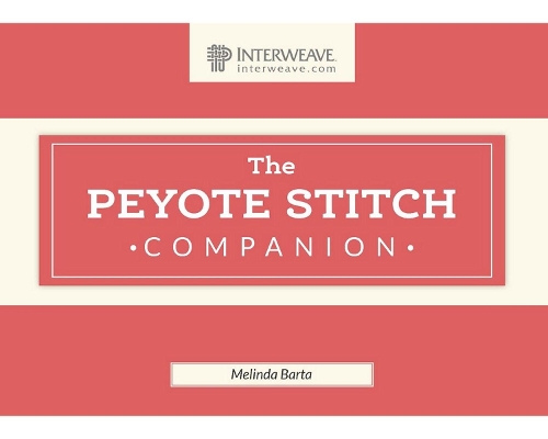 Peyote Stitch Companion