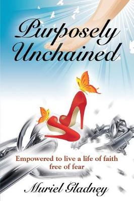 Purposely Unchained