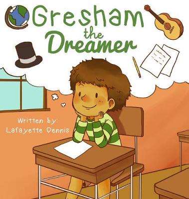 Gresham, The Dreamer