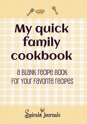 My Quick Family Cookbook