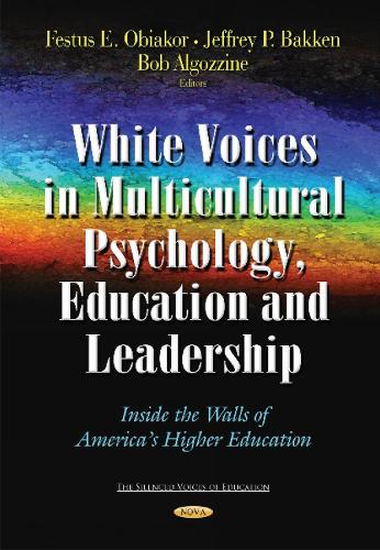 White Voices in Multicultural Psychology, Education, and Leadership